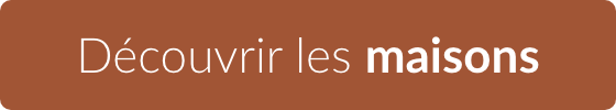 Découvrir les maisons
